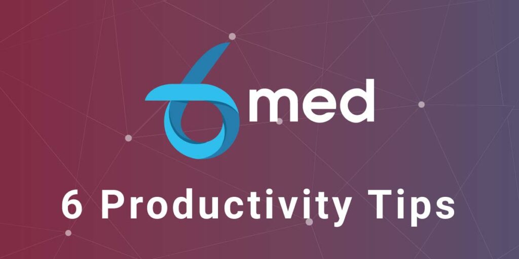 6-med-6-productivity-tips